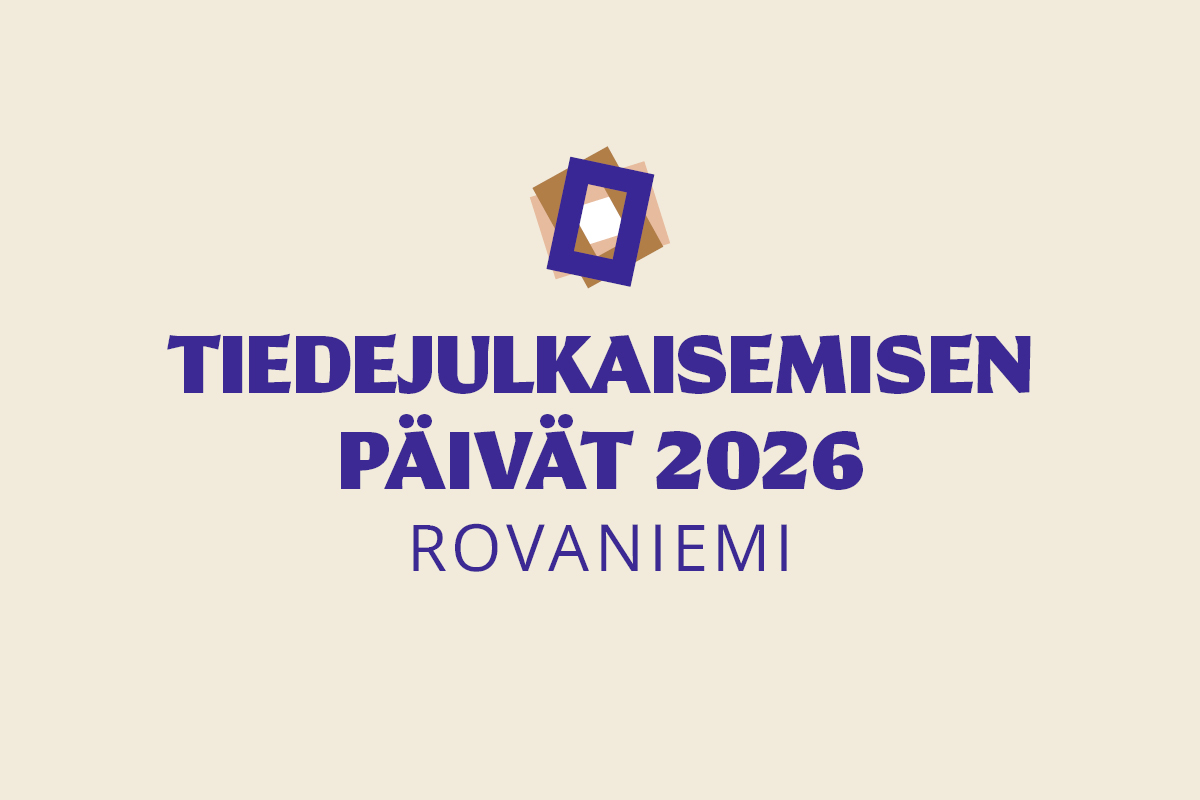 Kuvassa teksti Tiedejulkaisemisen päivät 2026 Rovaniemi. Teksti vaalealla taustalla ja tekstin päällä suorakulmioita päällekkäin.